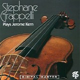 Stephane Grappelli - Stephane Grappelli Plays Jerome Kern