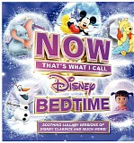 Various artists - NOW That's What I Call Disney Bedtime