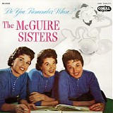The McGuire Sisters - Do You Remember When?