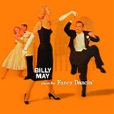 Billy May - Plays For Fancy Dancin'