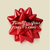 Family of the Year - OMG It's Xmas