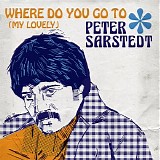 Peter Sarstedt - Where Do You Go To (My Lovely)