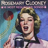 Rosemary Clooney - 16 Most Requested Songs