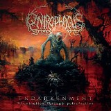 Onirophagus - Endarkenment: Illumination Through Putrefaction