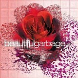 Garbage - Beautiful Garbage