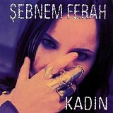 Sebnem Ferah - KadÄ±n