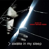 Jeremy Nathan Tisser - Awake In My Sleep