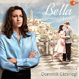 Dominik Giesrigl - Bella Germania