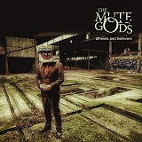 Mute Gods, The - Atheists And Believers