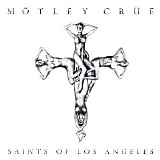 Motley Crue - Saints Of Los Angeles