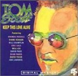 Tom Scott - Keep This Love Alive