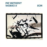 Pat Metheny - Works II