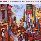 Pat Metheny - Tokyo Day Trip Live EP