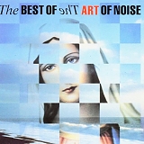 Art Of Noise - The Best Of The Art Of Noise