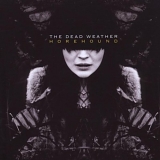 The Dead Weather - Horehound