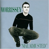 Morrissey - Maladjusted