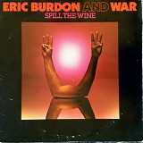 Eric Burdon & War - Spill The Wine