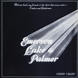 Emerson, Lake & Palmer - Welcome Back My Friends To The Show That Never Ends - Ladies And Gentlemen