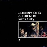 Various artists - Johnny Otis & Friends - Watts Funky