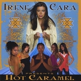 Irene Cara - Irene Cara Presents Hot Caramel