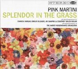 Pink Martini - Splendor In The Grass