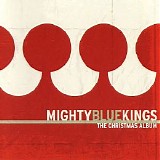 Mighty Blue Kings - The Christmas Album