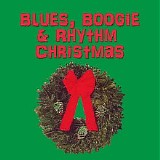 Various artists - Blues, Boogie & Rhythm Christmas