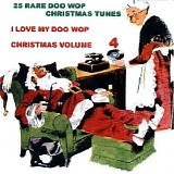 Various artists - I Love My Doo Wop Christmas Vol 4