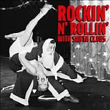 Various artists - Rockin' N' Rollin' With Santa Claus