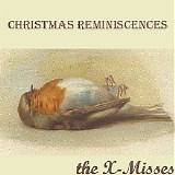 The X-misses - Christmas Reminiscences