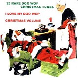 Various artists - I Love My Doo Wop Christmas Vol. 1