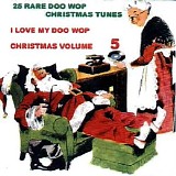 Various artists - I Love My Doo Wop Christmas Vol. 5