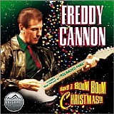 Freddy Cannon - Have A Boom Boom Christmas