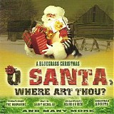 The Christmas Hillbillies - O Santa Where Art Thou - A Bluegrass Christmas