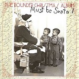 Various artists - Must Be Santa! The Rounder Christmas Album