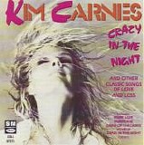 Kim Carnes - Crazy In The Night