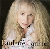 Paulette Carlson - Itâ€™s About Time