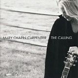 Mary Chapin Carpenter - The Calling