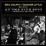 Eric Dolphy / Booker Little Quintet - At The Five Spot (Complete Edition)