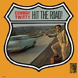 Conway Twitty - Hit The Road!