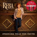 Reba McEntire - Stronger Than The Truth (Deluxe edition)