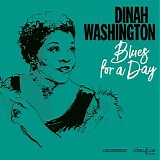 Dinah Washington - Blues for a Day