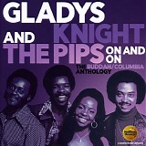 Gladys Knight and The Pips - On And On: The Buddah/Columbia Anthology