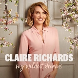 Claire Richards - My Wildest Dreams (Deluxe Edition)