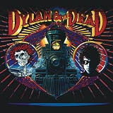 Bob Dylan & Grateful Dead - Dylan & The Dead