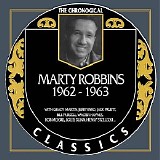 Marty Robbins - The Chronological Classics (1962-1963)