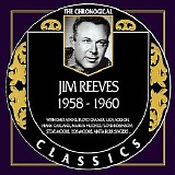 Jim Reeves - The Chronological Classics (1958 - 1960)