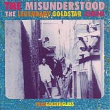 The Misunderstood - (1997) The Legendary Goldstar Album-Golden Glass