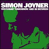 Simon Joyner - Yesterday Tomorrow And In Between