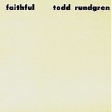 Todd Rundgren - Faithful